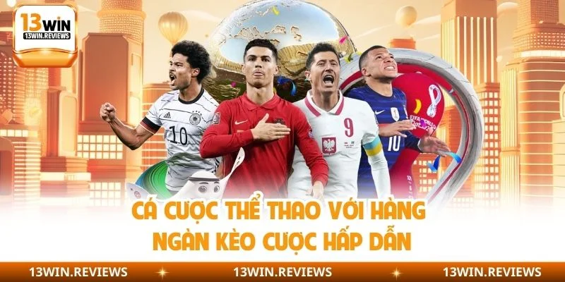 Cá cược thể thao với hàng ngàn kèo cược hấp dẫn